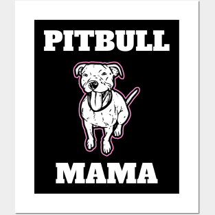 Pitbull Mama Pitbull Momma Posters and Art